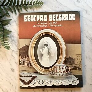 Vintage Belgrade On Old Photographs Hardcover Book Historic Photos 1800s
